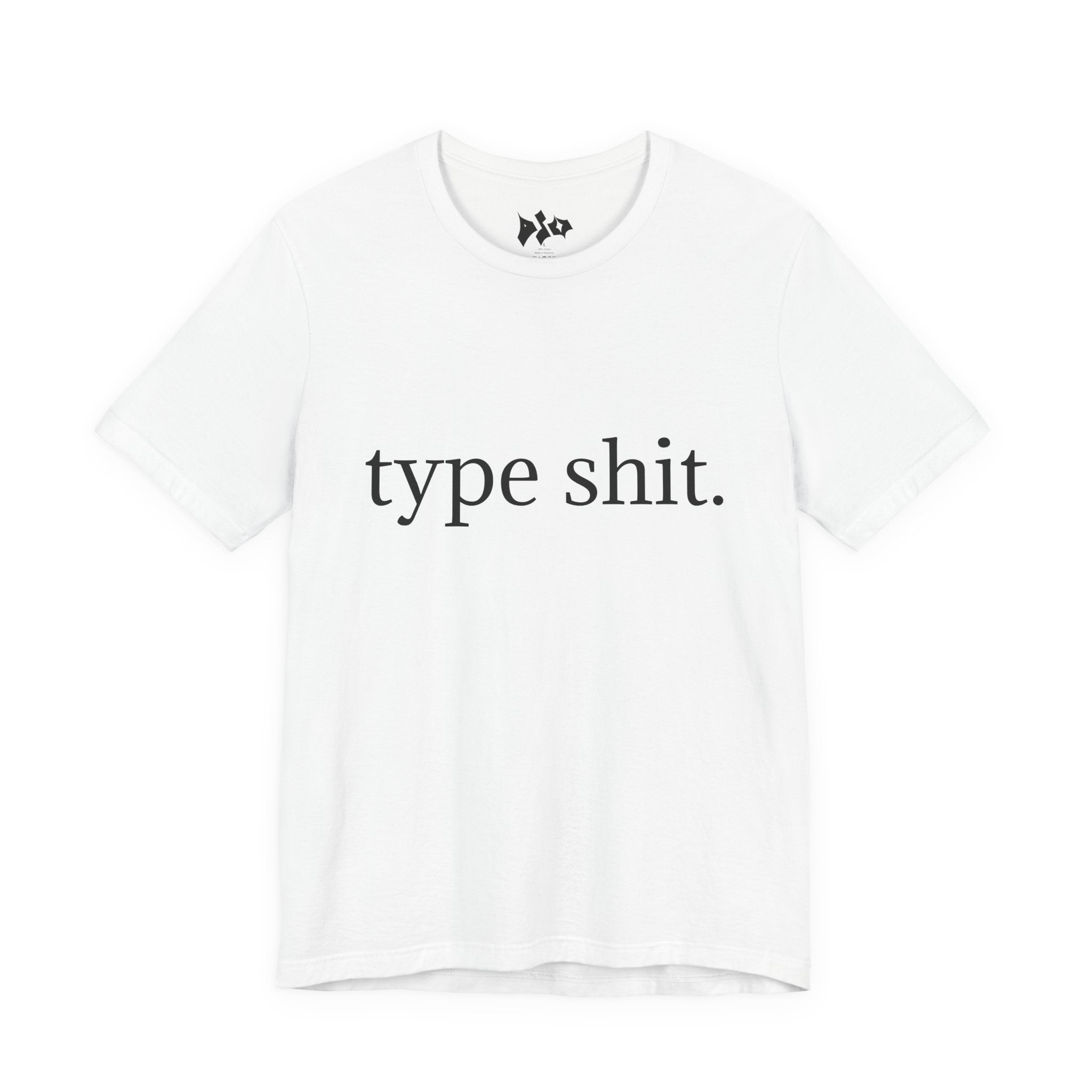 Type Shit Tee