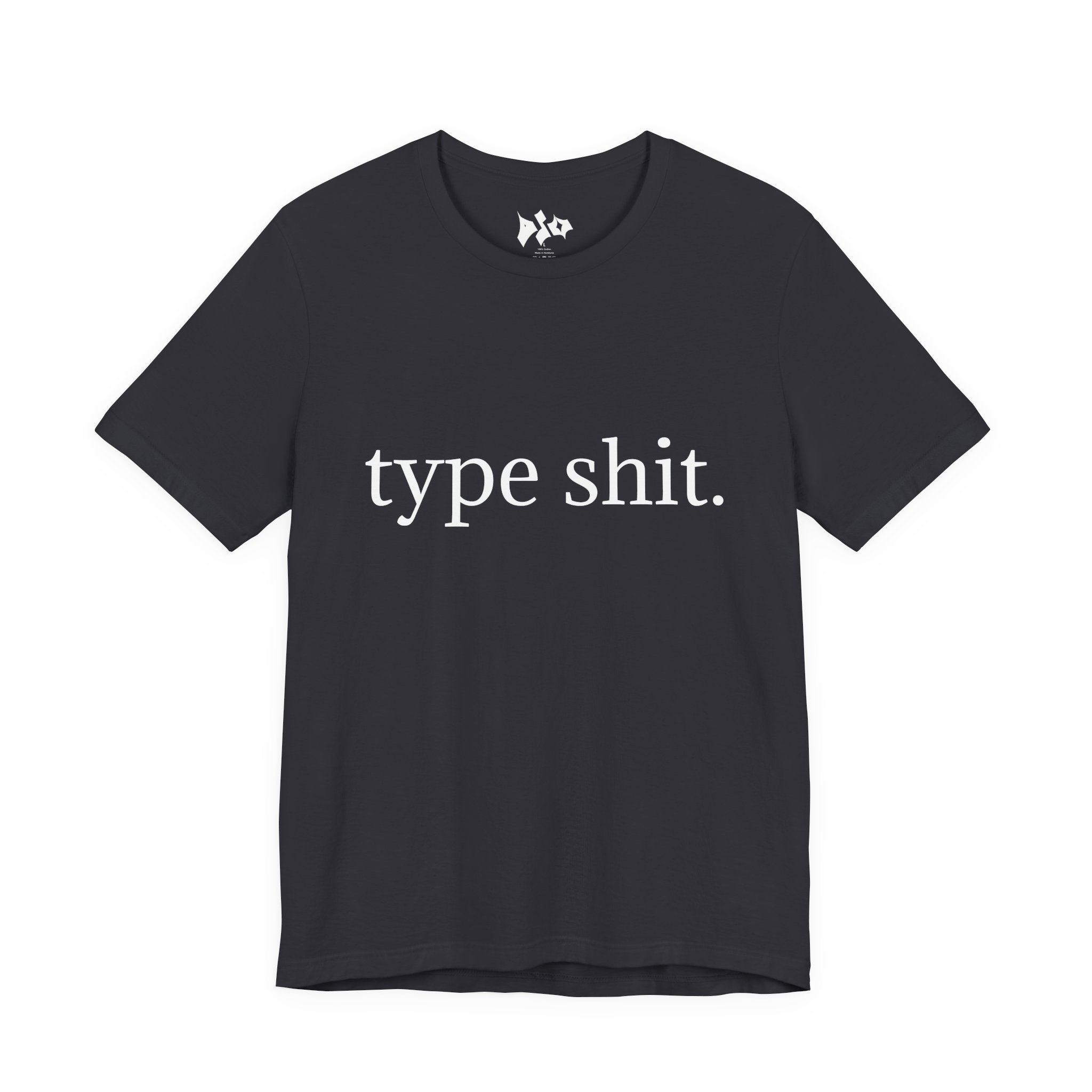 Type Shit Tee